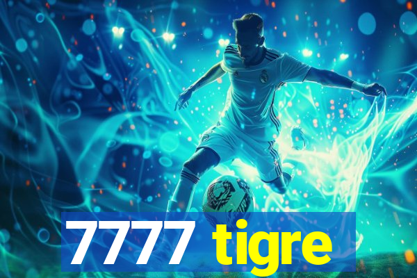 7777 tigre